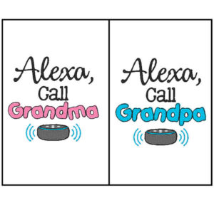 Alexa Call Grandma Embroidery