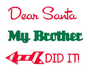 Dear Santa Embroidery my brother
