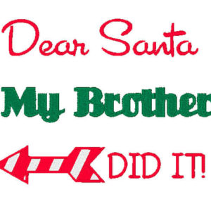 Dear Santa Embroidery my brother