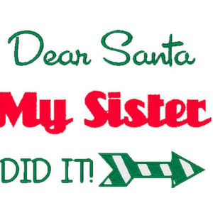 Dear Santa Embroidery my sister