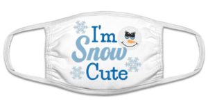 10 I'm Snow Cute Embroidery mask