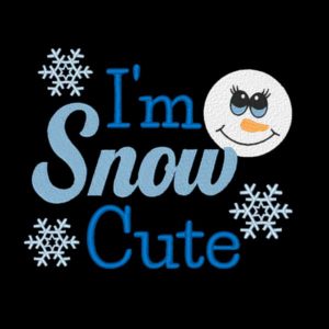 10 I'm Snow Cute Embroidery