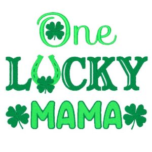 One Lucky Mama machine Embroidery