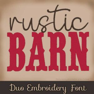 Rustic Barn Duo Embroidery Font