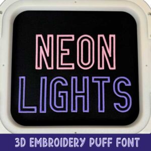 Neon Lights 3D Puff Foam Font