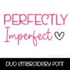 Perfectly Imperfect Duo Font Embroidery