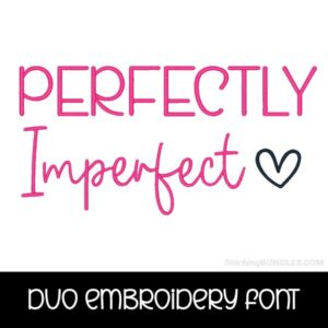 Perfectly Imperfect Duo Font Embroidery