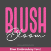 Blush & Bloom Duo Embroidery Font