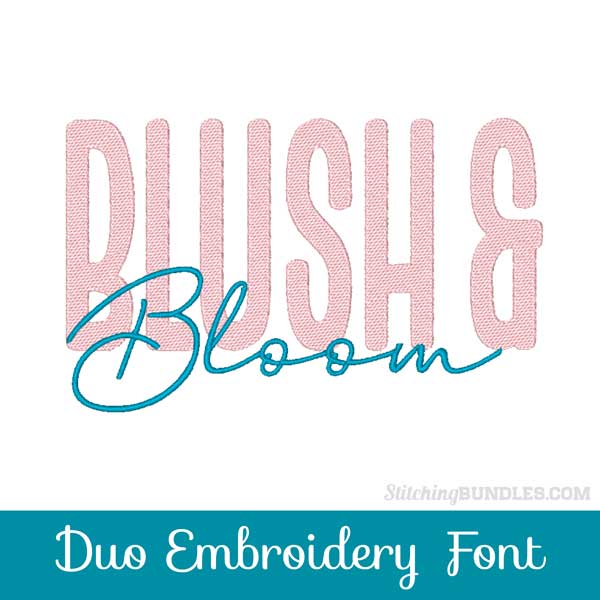 Blush & Bloom Duo Embroidery Font